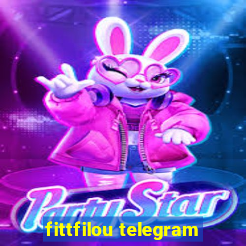 fittfilou telegram